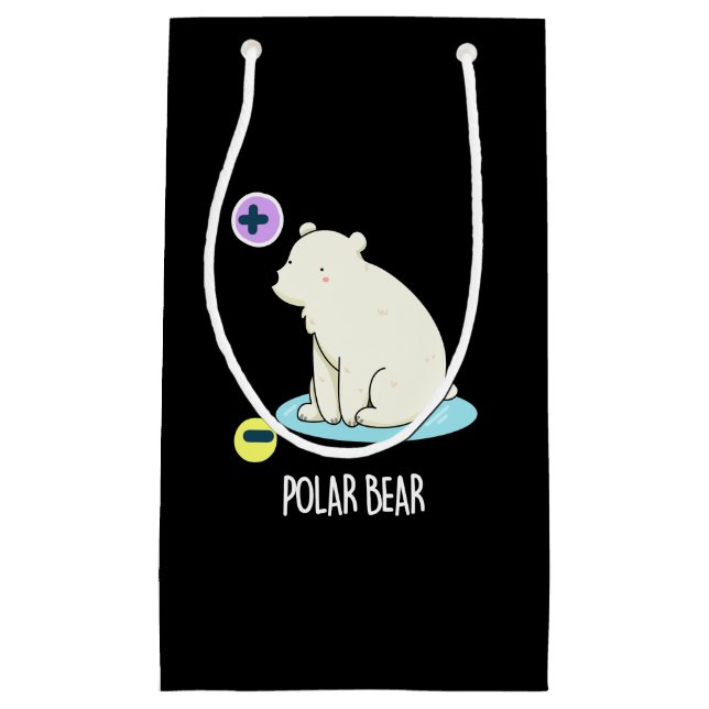 Polar Bear Funny Science Pun Dark BG Small Gift Bag (Front)