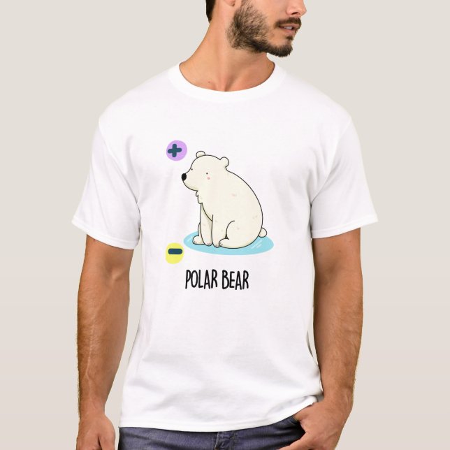 Polar Bear Funny Science Pun  T-Shirt (Front)
