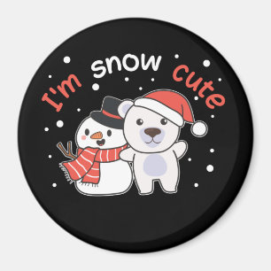 Polar Bear I'm Snow Cute Snowman Snow Pun Magnet