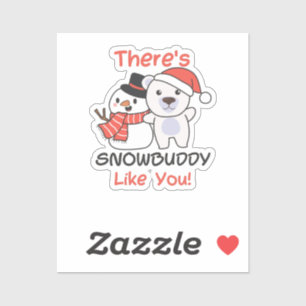 Polar Bear There's Snowbuddy Like Snowman Pun Sticker