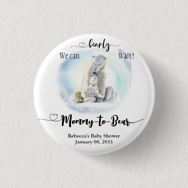 Polar Bear Winter Bearly Wait Baby Shower Mommy to Button (Front)