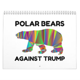 Polar Bears Against Trump Calendar