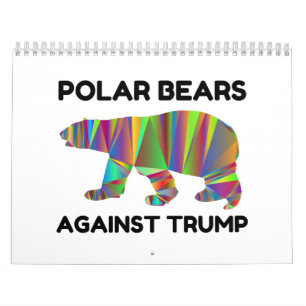 Polar Bears Against Trump Calendar