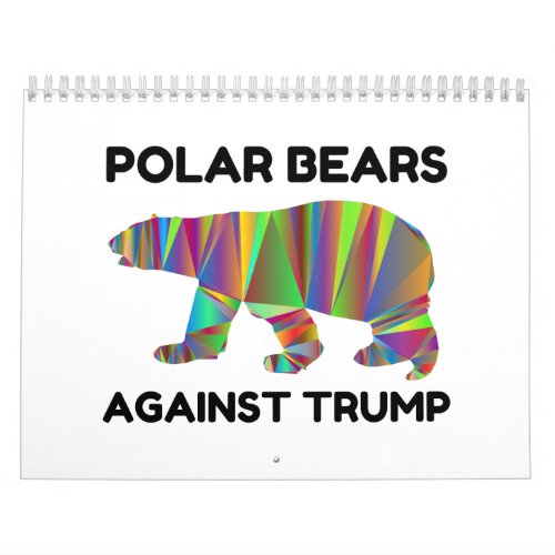 Polar Bears Against Trump Calendar