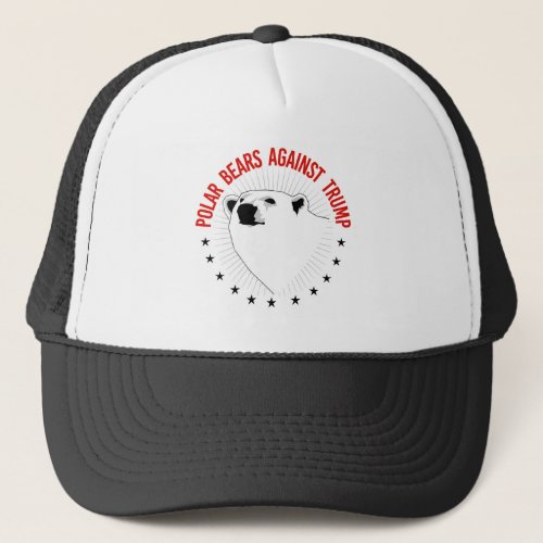 Polar Bears Against Trump Trucker Hat
