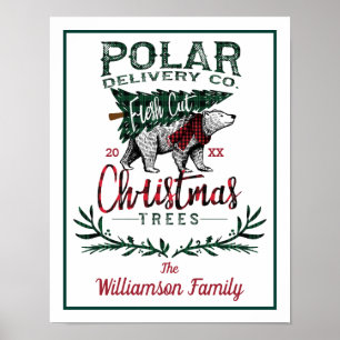 Polar Delivery Co Fresh Cut Christmas Trees Family Poster