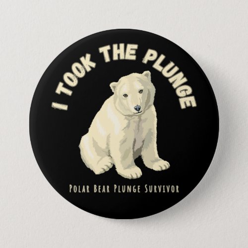 Polar Plunge Polar Bear I Took The Plunge Button