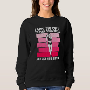 Pole Jumper Girl And Pole Vault Jump Athlete 1 Sweatshirt