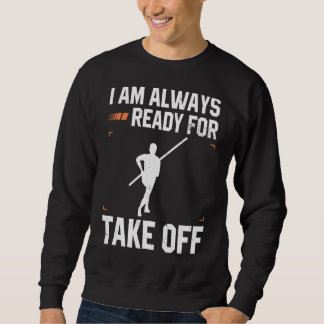 Pole Vault Athlete Design for Pole Jumper Vaultier Sweatshirt