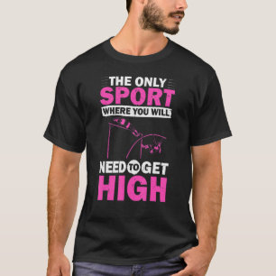 Pole Vault Athlete Pole Jumper Pole Vaulting Pole  T-Shirt