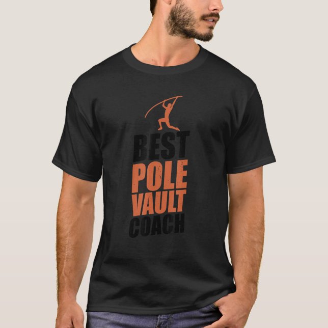 Pole Vault Coach Athlete  Vaulter  Pole Jumping Tr T-Shirt (Front)