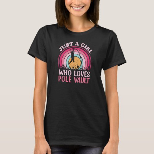 Pole Vault Player Vintage Just A Girl Who Loves Po T_Shirt