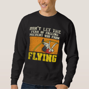 Pole Vault Pole Vaulting Sweatshirt