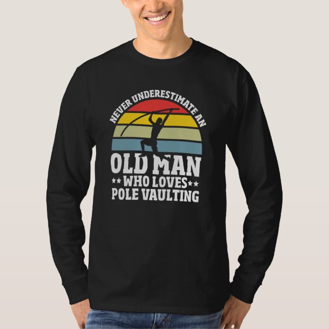 Pole Vault Pole Vaulting Training Pole Vault T-Shirt (Front)