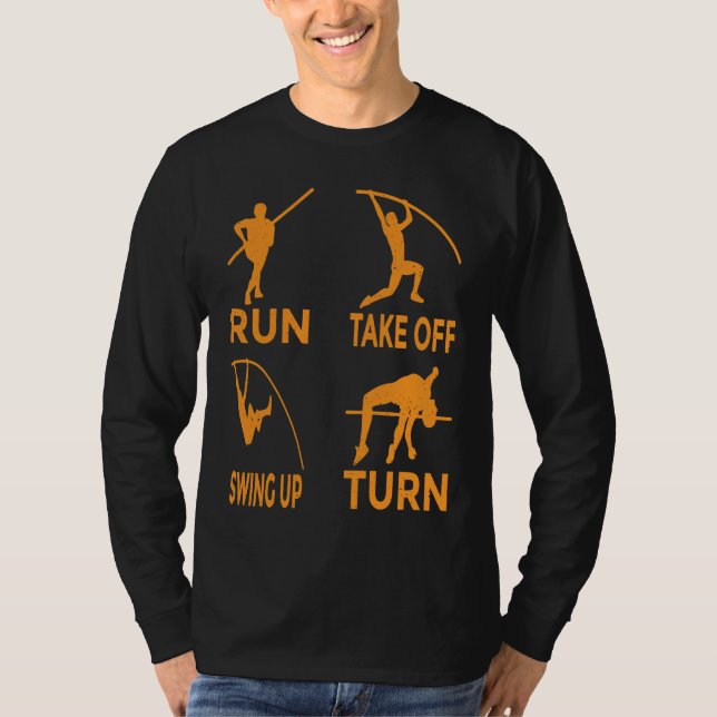 Pole Vault Track Run Swing Up Turn Pole Vault  1 T-Shirt (Front)