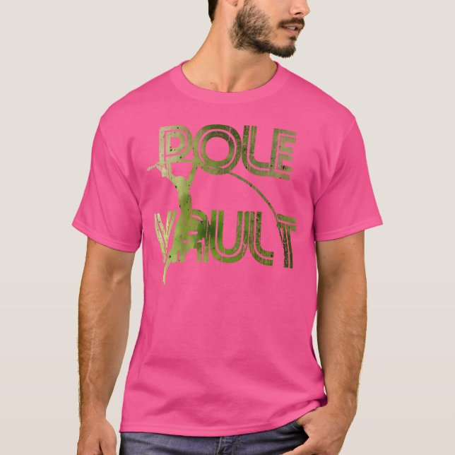 Pole Vault Tshirt - Fun Pole Vaulting Shirt For Yo (Front)