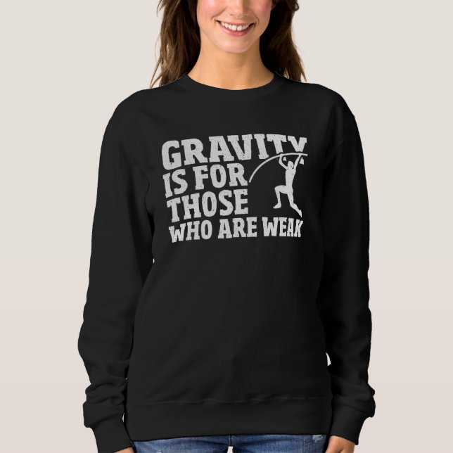 Pole Vaulter Pole Vaulting Jumper Pole Vault Sweatshirt (Front)