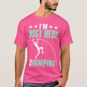 Pole Vaulter Sport Jumper Pole Vault Funny T-Shirt