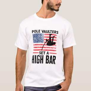 Pole Vaulters Set a High Bar Pole Vault Jumper T-Shirt