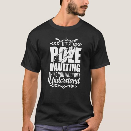 Pole Vaulting Beginner Vault Jumping Trainer Vault T_Shirt