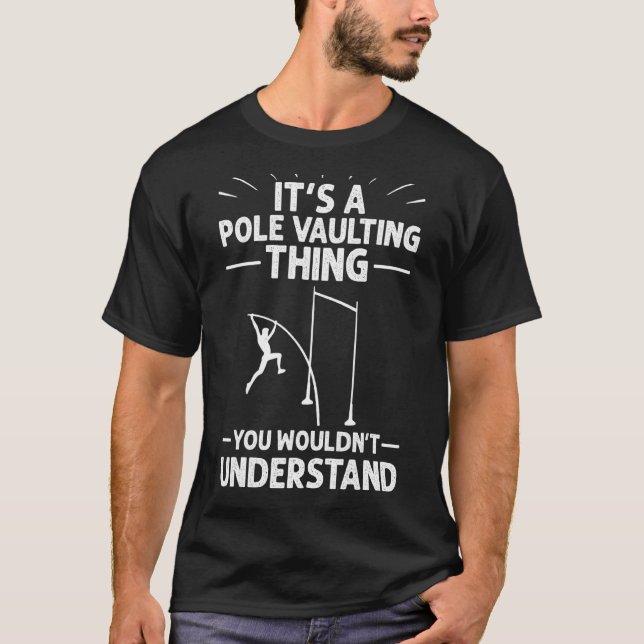 Pole Vaulting Beginner Vault Jumping Trainer Vault T-Shirt (Front)