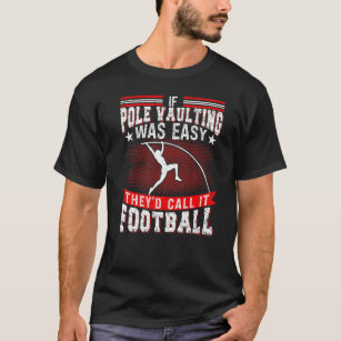 Pole Vaulting Jumping Track And Field Vault Jumper T-Shirt
