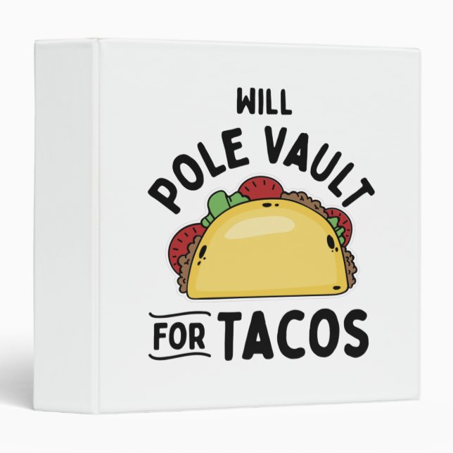 Pole Vaulting- Pole Vault For Tacos 3 Ring Binder (Front/Spine)
