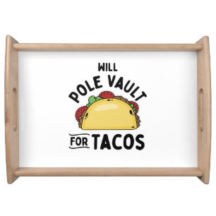 Pole Vaulting- Pole Vault For Tacos Serving Tray