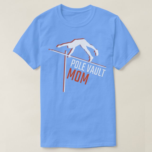 Pole Vaulting Pole Vault Mom T-Shirt (Design Front)