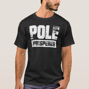 Pole Whisperer  Pole Vault T-Shirt