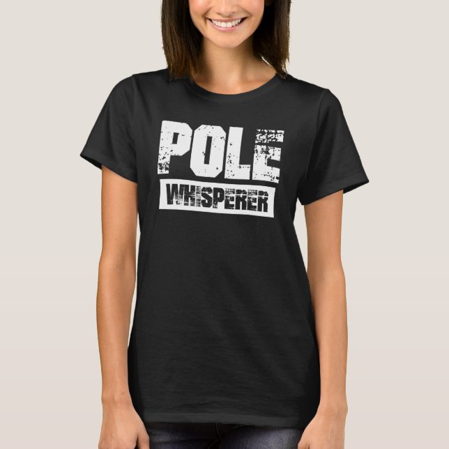 Pole Whisperer  Pole Vault T-Shirt (Front)