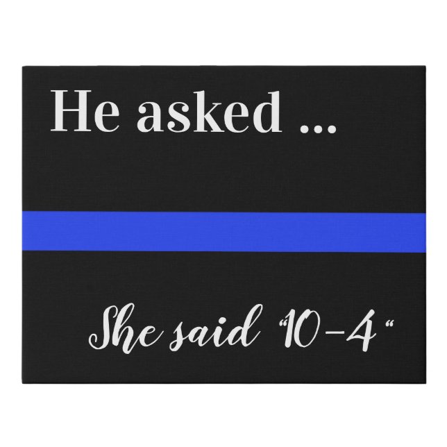 Police 10-4 Thin Blue Line Wedding Sign (Front)