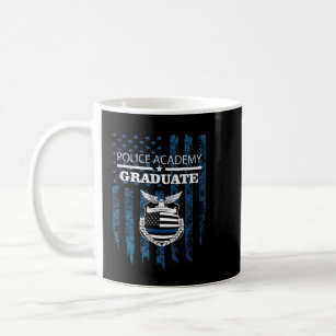 Police Academy Graduate - Police Academy graduatio Coffee Mug