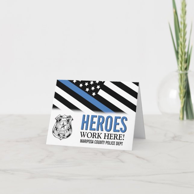 Police Blue Line American Flag Heroes Work Here Thank You Card (Front)