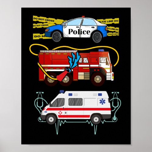 Police Car Fire Truck Ambulance First Responders Poster