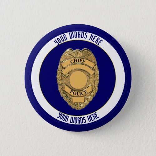 Police Chief Badge Shield Custom Pinback Button