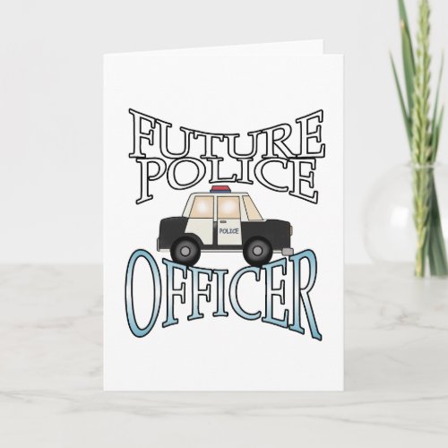 Police Cruiser Future Police Officer Card