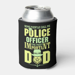 Police Dad Law Enforcement Father's Day Can Cooler