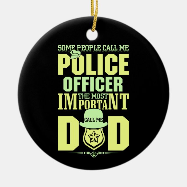 Police Dad | Law Enforcement | Father's Day Ceramic Ornament (Front)