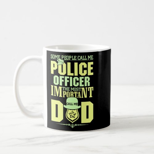 Police Dad  Law Enforcement  Fathers Day Gifts  Coffee Mug