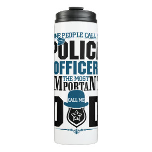Police Dad   Law Enforcement   Father's Day Thermal Tumbler