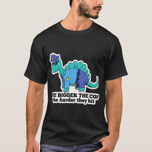 Police dinosaurs back pain T_Shirt