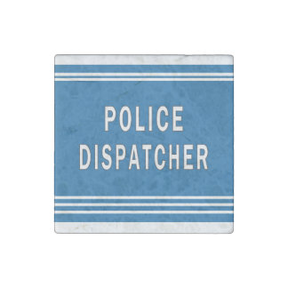 Police Dispatchers Stone Magnet