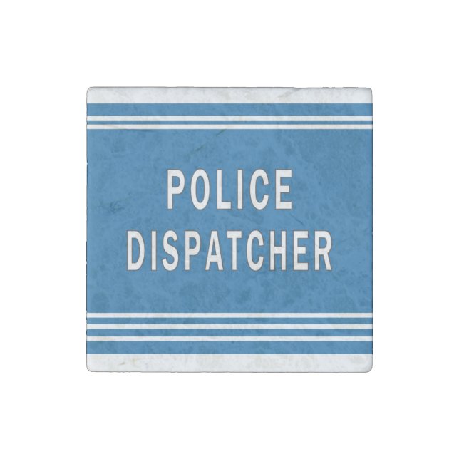 Police Dispatchers Stone Magnet (Front)