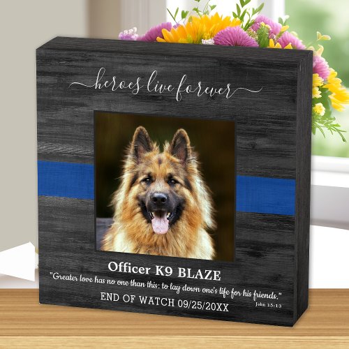 Police Dog Memorial K9 Officer Heroes Live Forever Wooden Box Sign