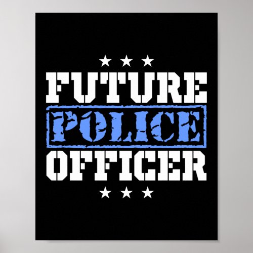 Police Future Police Officer Poster