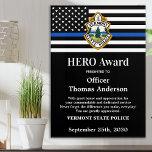 Police HERO Award Department Logo Recognition Acrylic Print<br><div class="desc">Celebrate and show your appreciation to an outstanding Police Officer with this Thin Blue Line Police HERO Award - American flag design in Police Flag colors , modern black blue design with custom police department logo. Personalize this police officer award with officers name, text with law enforcement department name, logo...</div>