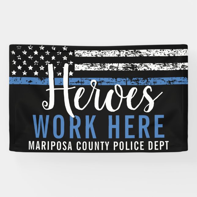 Police Heroes Work Here Blue Line American Flag Banner (Horizontal)