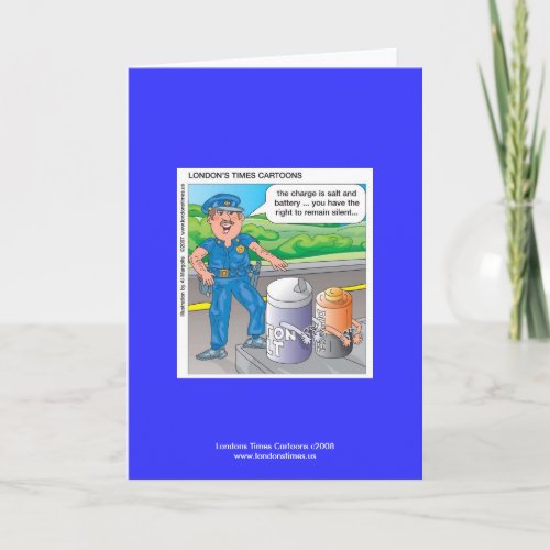 Police Humor Assault  Battery Greeting Card