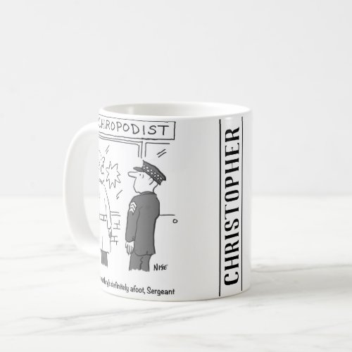 Police investigate a break_in at the Chiropodist Coffee Mug